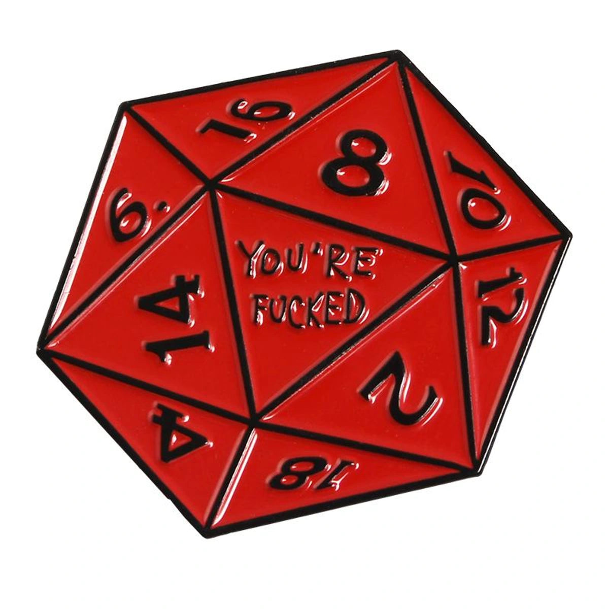 A red 20-sided d20 die with black outlines, black numbers, and the text 'YOU'RE FUCKED' in the center, shown on a plain white background.