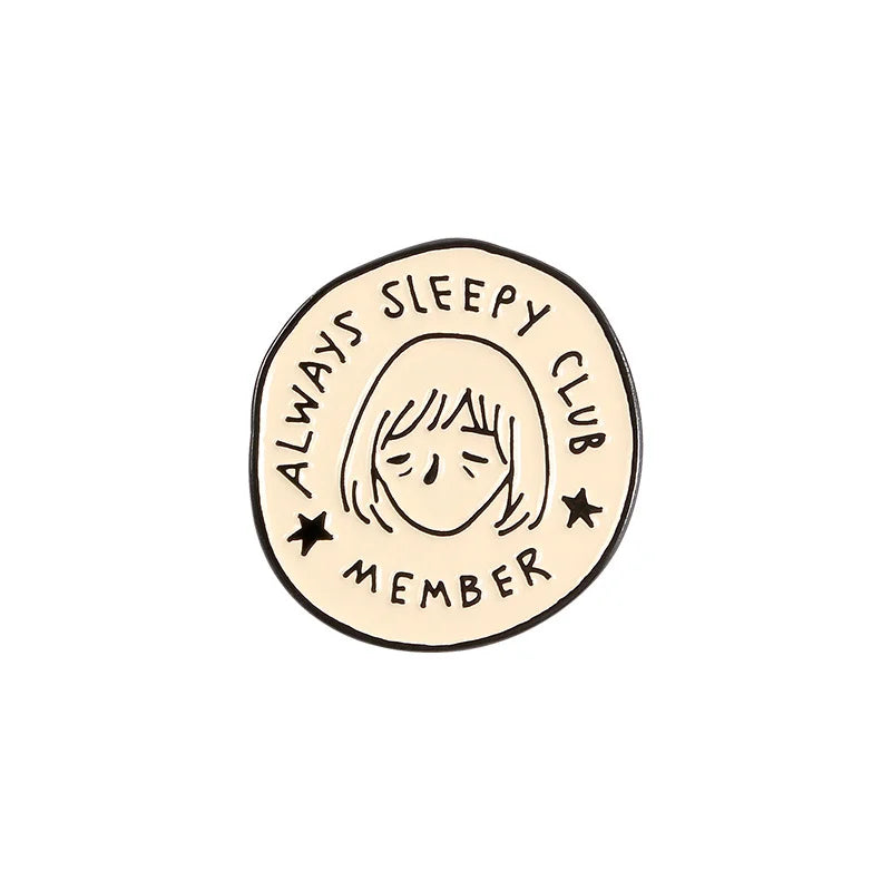 Circular badge with 'Always Sleepy Club Member' text and a sleeping face illustration on a white background.