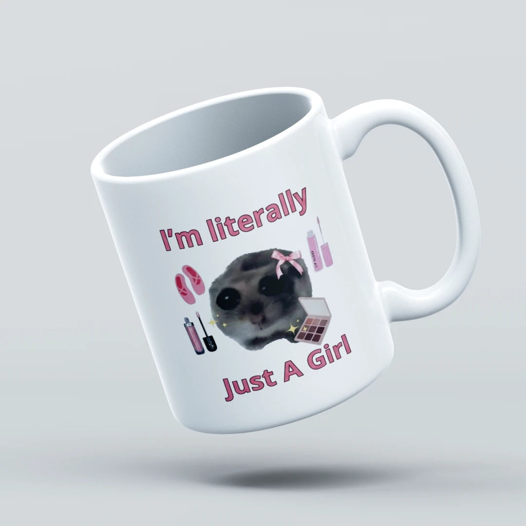 im literally just a girl mug design
