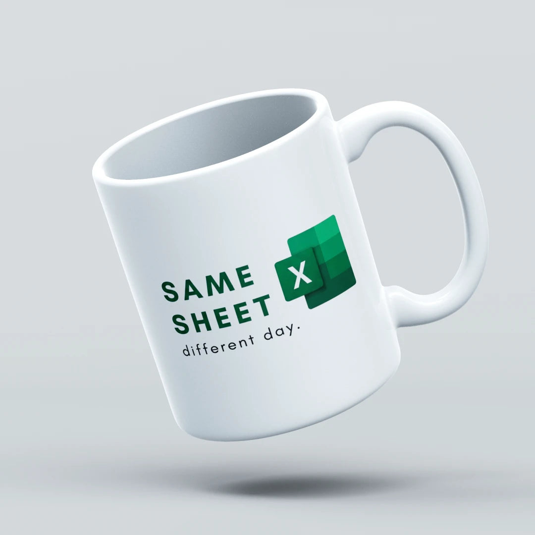 same sheet different day excel mug design